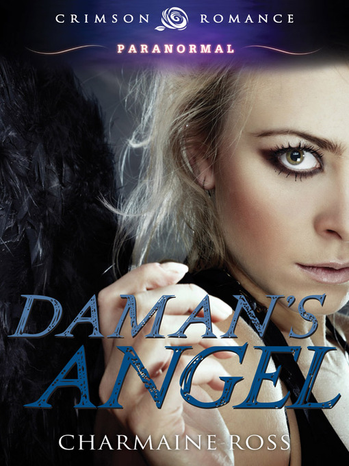 Title details for Daman's Angel by Charmaine Ross - Available